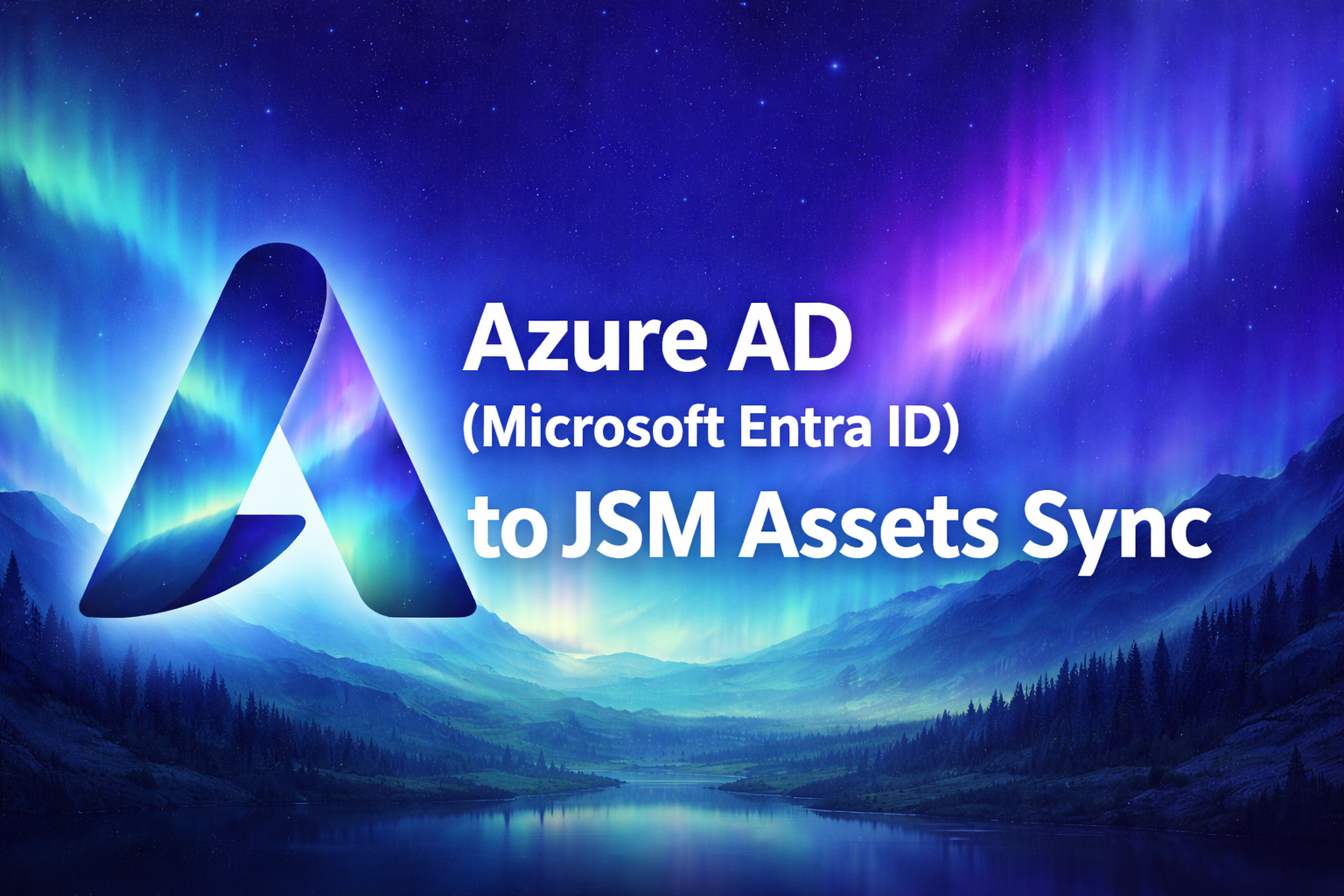 Auroright Entra ID to Jira Service Management Assets Sync product preview